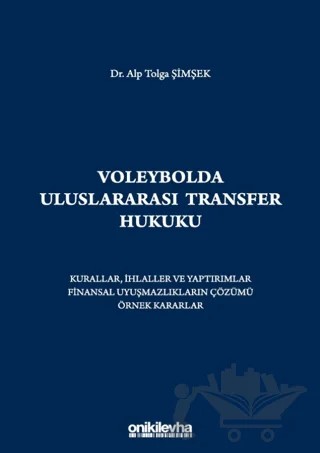 Voleybolda Uluslararası Transfer Hukuku – Alp Tolga Şimşek – On İki Levha Yayınları kitap kapağı