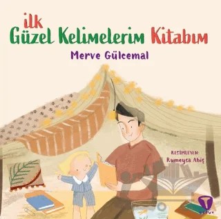 İlk Güzel Kelimelerim Kitabım – Merve Gülcemal – Turkuvaz Çocuk kitap kapağı