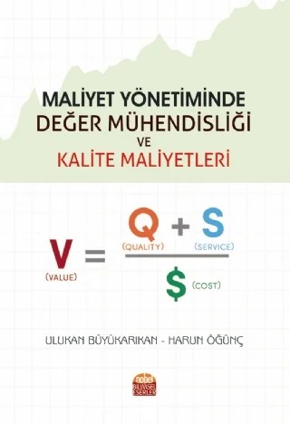 Maliyet Yönetiminde Değer Mühendisliği ve Kalite Maliyetleri – Ulukan Büyükarıkan, Harun Öğünç – Nobel Bilimsel Eserler kitap kapağı