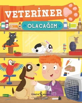 Veteriner Olacağım – Catherine Ard – İş Bankası Kültür Yayınları kitap kapağı
