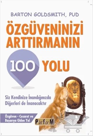 Özgüveninizi Arttırmanın 100 Yolu – Barton Goldsmith – Platform Yayınları kitap kapağı