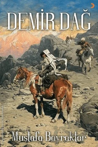 Demir Dağ – Mustafa Bayraktar – Cinius Yayınları kitap kapağı