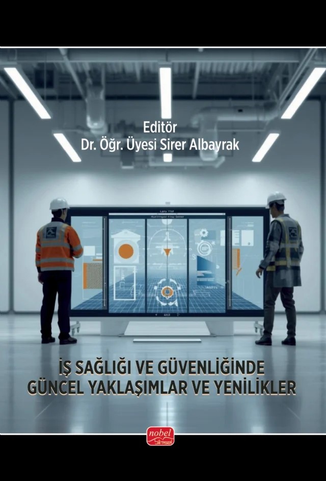 İş Sağlığı ve Güvenliğinde Güncel Yaklaşımlar ve Yenilikler – Sirer Albayrak – Nobel Bilimsel Eserler kitap kapağı