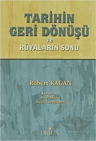 Tarihin Geri Dönüşü – Robert Kagan – Orion Kitabevi kitap kapağı
