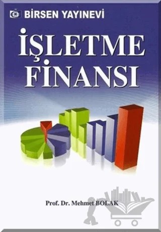 İşletme Finansı – Mehmet Bolak – Birsen Yayınevi kitap kapağı