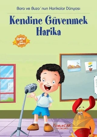 Kendine Güvenmek Harika – Kolektif – Yumurcak Yayınları kitap kapağı