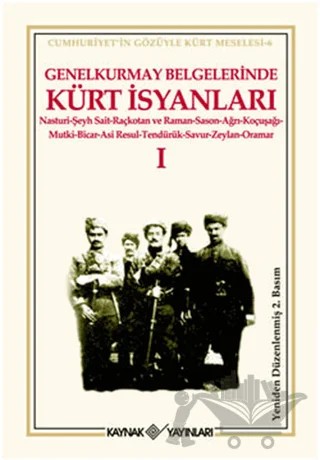 Genelkurmay Belgelerinde Kürt İsyanları - 1 – Kolektif – Kaynak Yayınları kitap kapağı