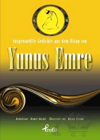 Ausgewaehlte Gedichte aus dem Divan von Yunus Emre – Yunus Emre – Profil Kitap kitap kapağı