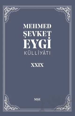 Mehmet Şevket Eygi Külliyatı 29 – Mehmed Şevket Eygi – Bedir Yayınları kitap kapağı