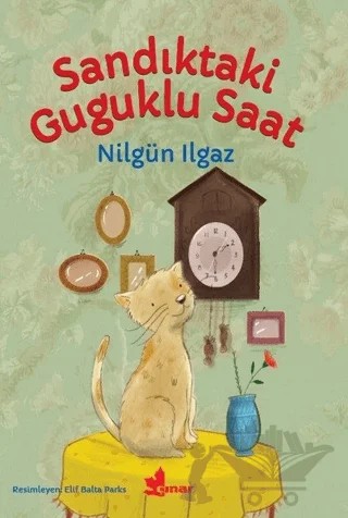 Sandıktaki Guguklu Saat – Nilgün Ilgaz – Çınar Yayınları kitap kapağı