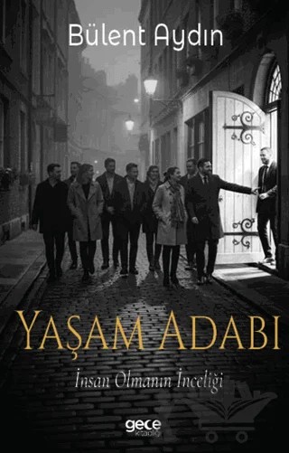 Yaşam Adabı – Bülent Aydın – Gece Kitaplığı kitap kapağı
