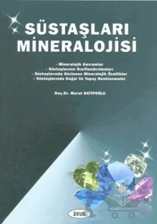 Süstaşları Mineralojisi – Murat Hatipoğlu – Zeus Kitabevi kitap kapağı
