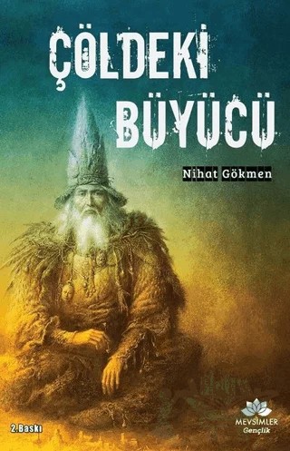 Çöldeki Büyücü – Nihat Gökmen – Mevsimler Kitap kitap kapağı