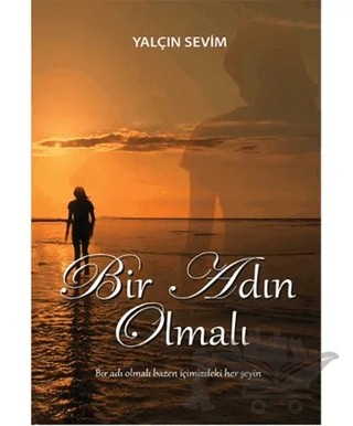 Bir Adın Olmalı – Yalçın Sevim – Altın Post Yayıncılık kitap kapağı