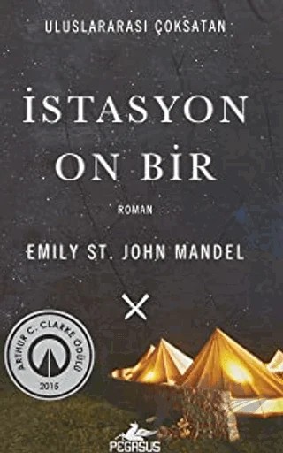 İstasyon On Bir – Emily St. John Mandel – Pegasus Yayınları kitap kapağı
