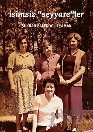 İsimsiz Seyyareler – Şükran Balekoğlu Yamak – YEM Yayın kitap kapağı