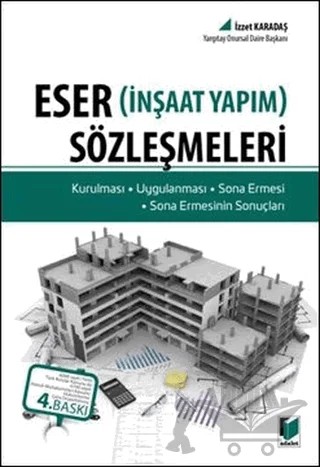 Eser Sözleşmeleri (İnşaat Yapım) – İzzet Karadaş – Adalet Yayınevi kitap kapağı