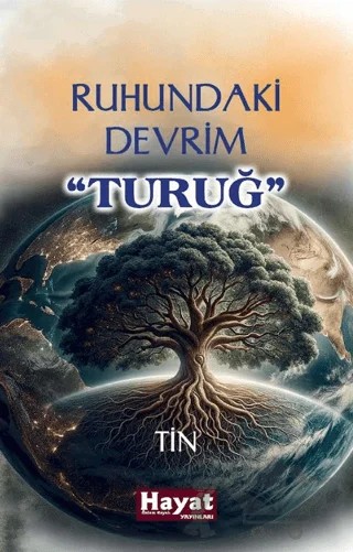 Ruhundaki Devrim – Tin-Turuğ – Hayat Özlem Kayalı Yayınları kitap kapağı