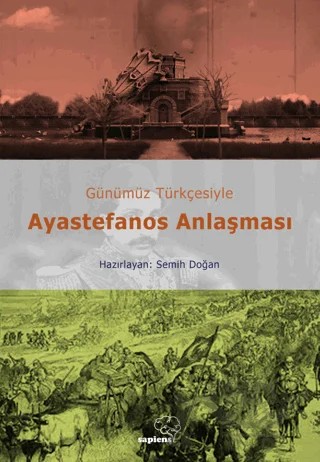 Ayastefanos Anlaşması – Semih Doğan – Sapiens Yayınları kitap kapağı
