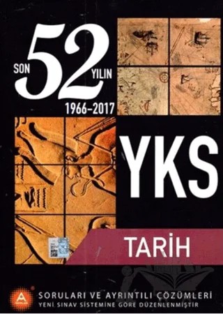YKS Tarih Son 52 Yılın Soruları ve Ayrıntılı Çözümleri 1966 - 2017 – Kolektif – A Yayınları kitap kapağı