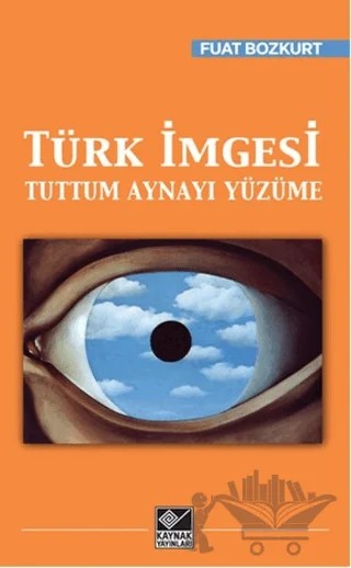 Türk İmgesi – Fuat Bozkurt – Kaynak Yayınları kitap kapağı