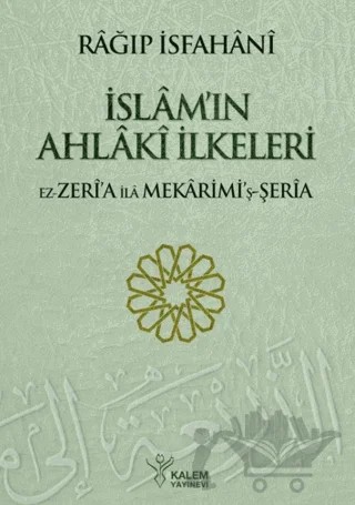 İslam'ın Ahlaki İlkeleri – Rağıb el-İsfahani – Kalem Yayınevi kitap kapağı