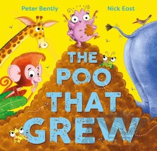 The Poo That Grew – Peter Bently – Hachette Children kitap kapağı