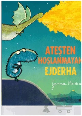 Ateşten Hoşlanmayan Ejderha – Gemma Merino – Beta Kids kitap kapağı