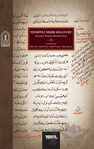 Tenkitli Neşir Kılavuzu (Osmanlı Türkçesi Metinleri İçin) – Kolektif – İsam Yayınları kitap kapağı
