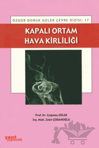 Kapalı Ortam Hava Kirliliği – Zakir Çobanoğlu, Çağatay Güler – Yazıt Yayıncılık kitap kapağı