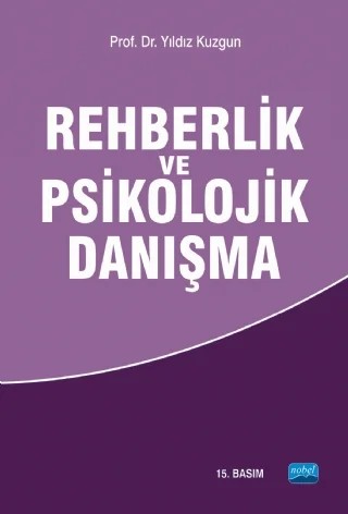 Rehberlik ve Psikolojik Danışma – Yıldız KUZGUN – Nobel Akademik Yayıncılık kitap kapağı