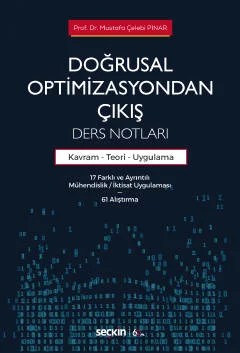Doğrusal Optimizasyondan Çıkış: Ders Notları Kavram – Teori ve Uygulama – Mustafa Çelebi Pınar – Seçkin Yayıncılık kitap kapağı