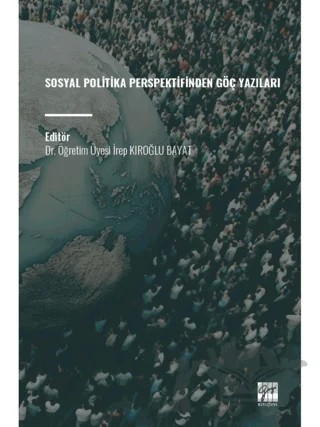 Sosyal Politika Perspektifinden Göç Yazıları – Kolektif – Gazi Kitabevi kitap kapağı