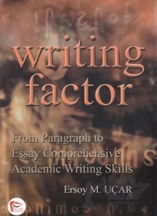 Writing Factor – Ersoy M. Uçar – Pelikan Tıp Teknik Yayıncılık kitap kapağı
