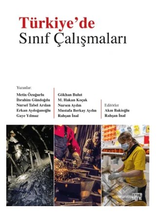 Türkiye’de Sınıf Çalışmaları – Rahşan İnal, Akın Bakioğlu – Nota Bene Yayınları kitap kapağı