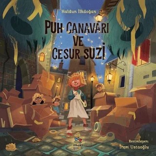 Puh Canavarı ve Cesur Suzi – Haldun Ilkdoğan – İthaki Çocuk Yayınları kitap kapağı