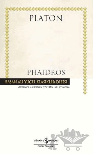 Phaidros (Ciltli) – Platon (Eflatun) – İş Bankası Kültür Yayınları kitap kapağı