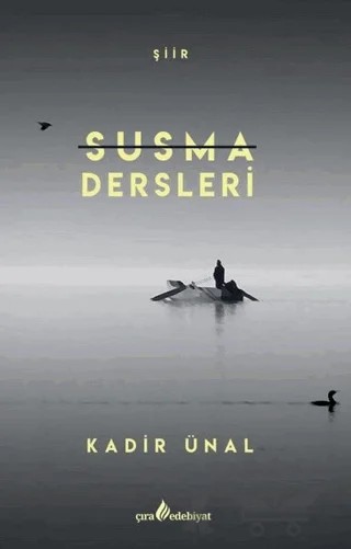 Susma Dersleri – Kadir Ünal – Çıra Yayınları kitap kapağı