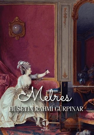Metres – Hüseyin Rahmi Gürpınar – Tema Yayınları kitap kapağı