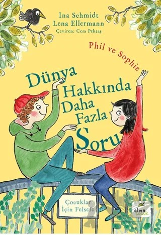 Dünya Hakkında Daha Fazla Soru – Ina Schmidt – Elma Çocuk kitap kapağı