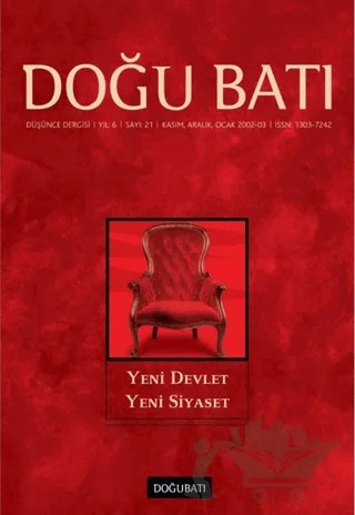 Doğu Batı Düşünce Dergisi Yıl: 6 Sayı: 21 - Yeni Devlet Yeni Siyaset – Doğu Batı Dergileri kitap kapağı