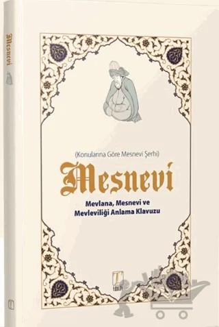 Mesnevi Konularına Göre Mesnevi Şerhi – Kolektif – Tablet Kitabevi kitap kapağı