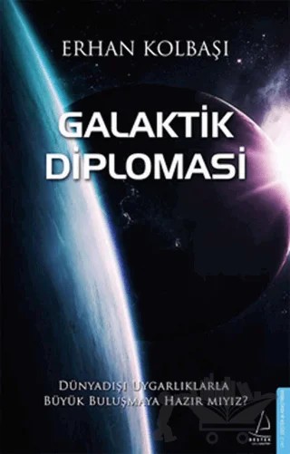 Galaktik Diplomasi – Erhan Kolbaşı – Destek Yayınları kitap kapağı