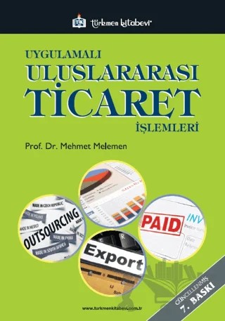 Uygulamalı Uluslararası Ticaret İşlemleri – Mehmet Melemen – Türkmen Kitabevi kitap kapağı