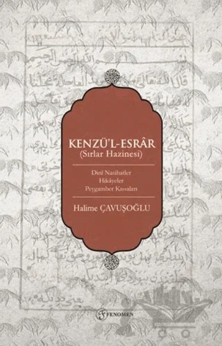 Kenzü'l-Esrar (Sırlar Hazinesi) – Halime Çavuşoğlu – Fenomen Yayıncılık kitap kapağı