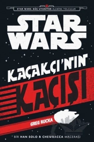 Star Wars - Kaçakçı'nın Kaçışı – Greg Rucka – Doğan Egmont Yayıncılık kitap kapağı