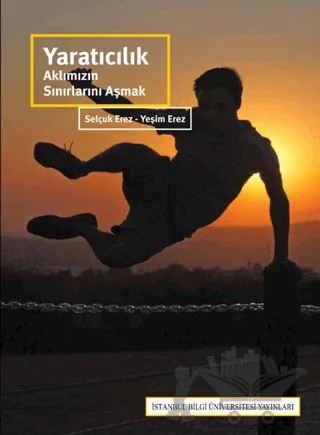 Yaratıcılık – Selçuk Erez, Yeşim Erez – İstanbul Bilgi Üniversitesi Yayınları kitap kapağı