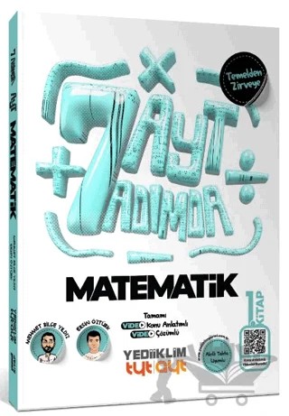 AYT Yedi Adımda Temelden Zirveye Matematik Tamamı Video Konu Anlatımlı ve Tamamı Video Çözümlü Soru Bankası 1. Kitap – Mehmet Bilge Yıldız, Ersin Öztürk – Yediiklim Yayınları kitap kapağı