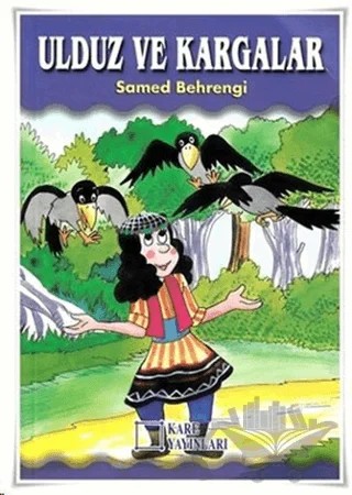 Ulduz ve Kargalar – Samed Behrengi – Kare Yayınları kitap kapağı