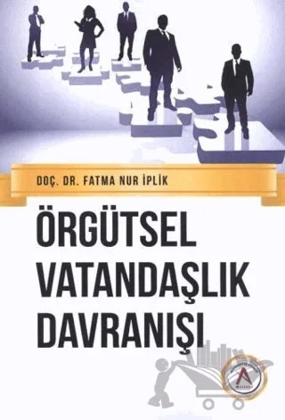 Örgütsel Vatandaşlık Davranışı – Fatma Nur İplık – Akademisyen Kitabevi kitap kapağı